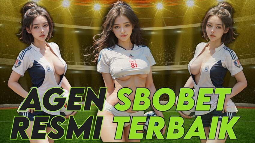 Agen Sbobet Resmi Terbaik