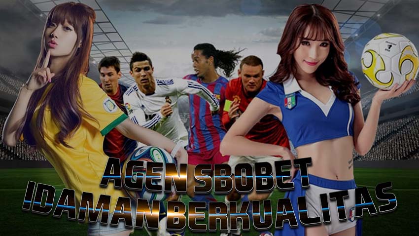 Agen Sbobet Idaman Berkualitas