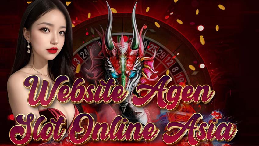 Website Agen Slot Online Asia