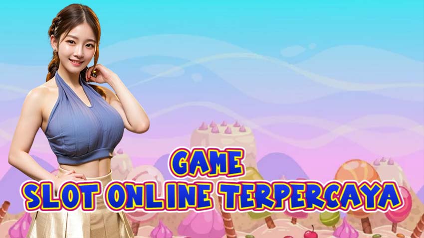 Game Slot Online Terpercaya Andalan