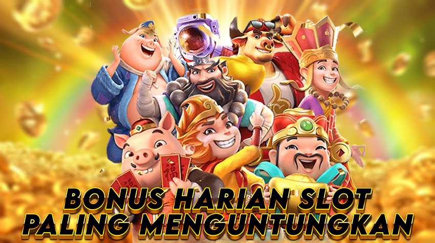 Bonus Harian Slot yang Paling Menguntungkan