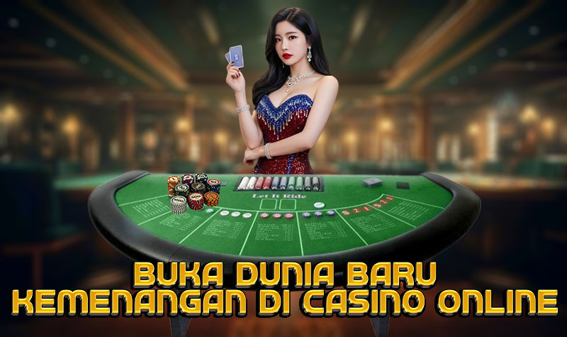 Buka Dunia Baru Kemenangan di Casino Online