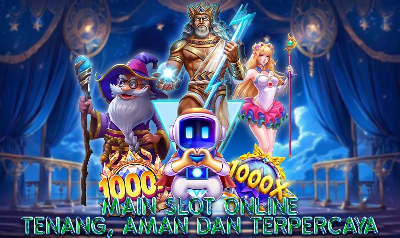 Main Slot Online dengan Tenang, Aman dan Terpercaya