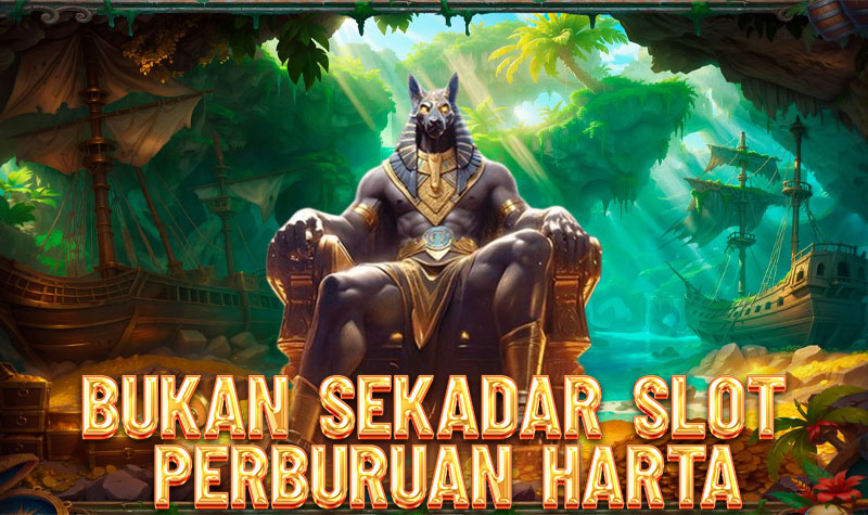 Bukan Sekadar Slot, Ini Perburuan Harta!