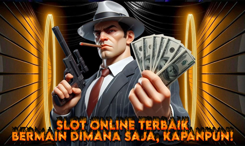 Slot Online Terbaik Bermain di Mana Saja, Kapan Saja!