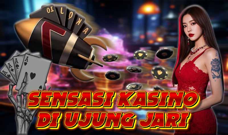 Rasakan Sensasi Kasino di Ujung Jari Panduan Lengkap Bermain Casino Online