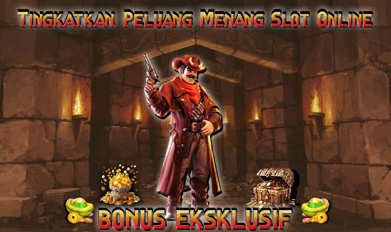 Tingkatkan Peluang Menang Slot Online dengan Bonus Eksklusif