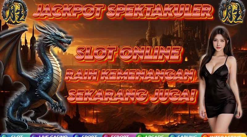 Slot Online Jackpot Spektakuler Raih menang Besar
