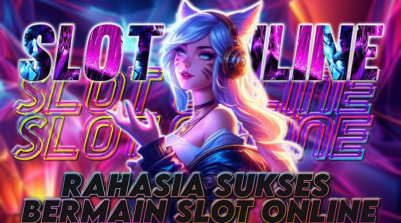 SLOT ONLINE Menang Mudah, Cuan Berlimpah! Rahasia Sukses Bermain Slot Online di 2025