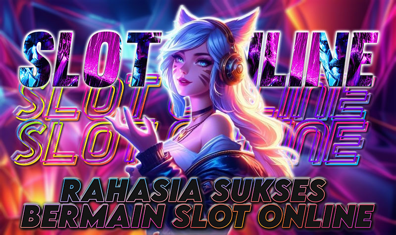 SLOT ONLINE Menang Mudah, Cuan Berlimpah! Rahasia Sukses Bermain Slot Online di 2025