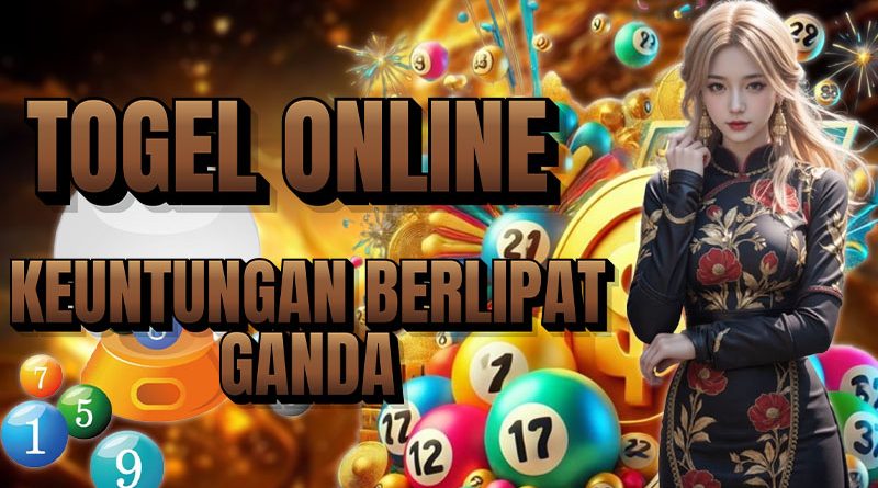 Togel Online Dapatkan Keuntungan Berlipat Ganda