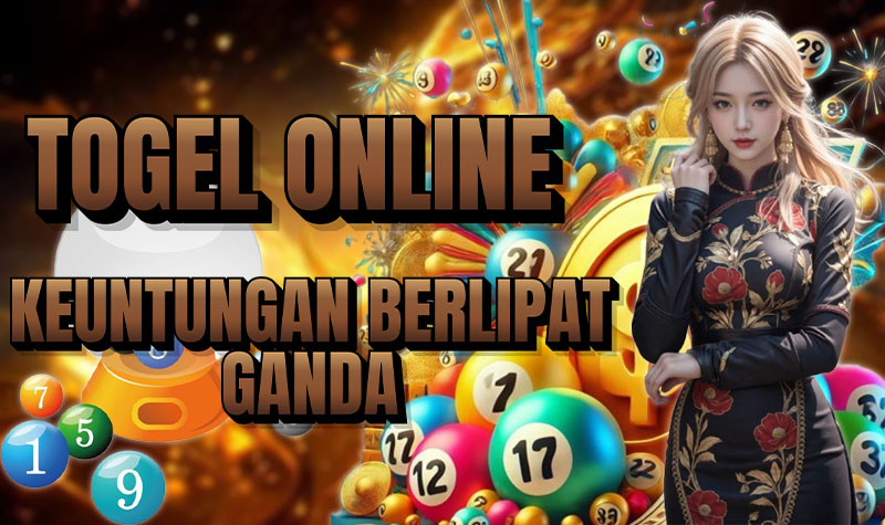 Togel Online Dapatkan Keuntungan Berlipat Ganda