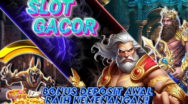 Slot Gacor online Bonus Deposit Awal, Raih Kemenangan Lebih Cepat!