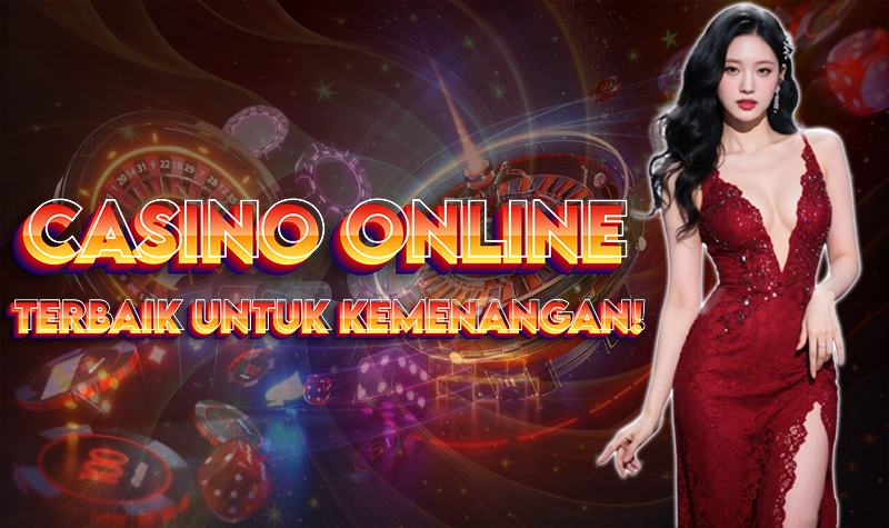 Casino Online Pilihan Terbaik untuk Kemenangan Anda!